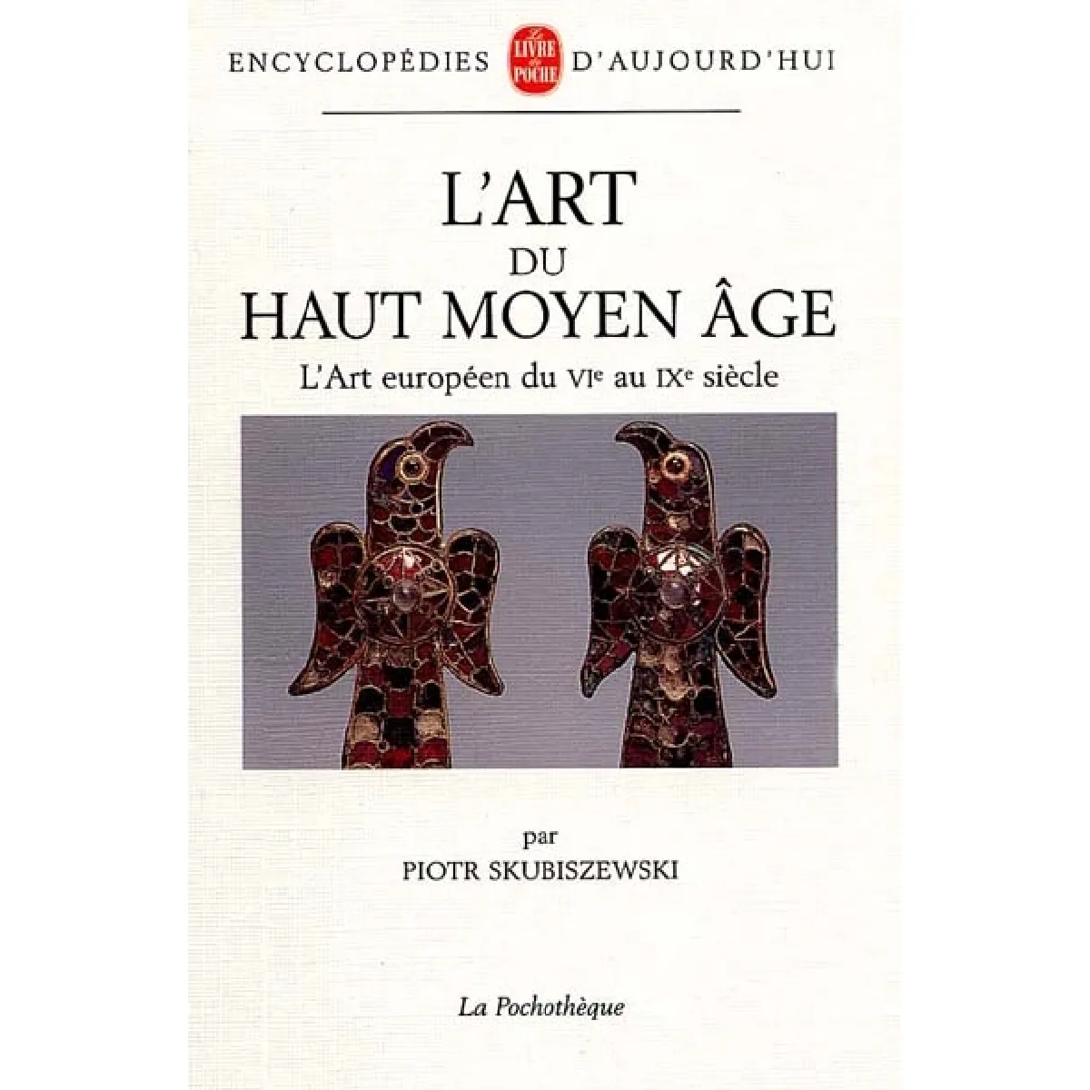 Acheter L'art du haut Moyen Age : l'art européen du VIe au IXe siècle État correct - 17,09 € L'art du haut Moyen Age : l'art européen du VIe au IXe siècle État correct N/A (Il ne s'agit pas d'une marque reconditionné disponible sur Rue du Commerce Seconde Vie