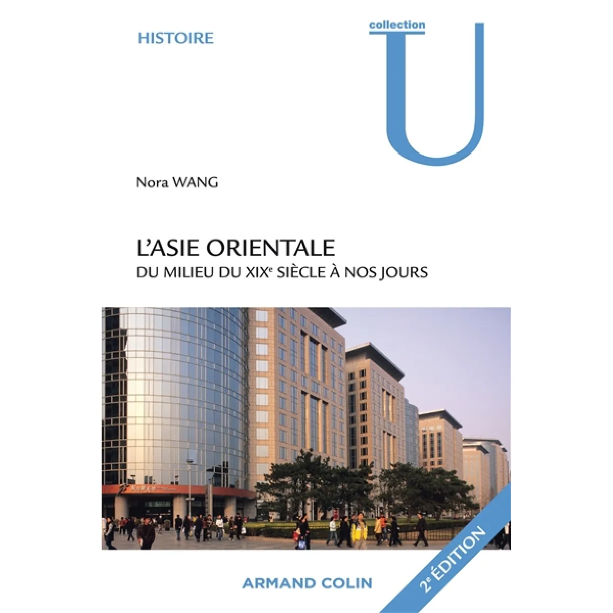 L'Asie orientale du milieu du 19e siècle à nos jours État correct - 10,04 € L'Asie orientale du milieu du 19e siècle à nos jours État correct N/A (Il ne s'agit pas d'une marque reconditionné disponible sur Rue du Commerce Seconde Vie