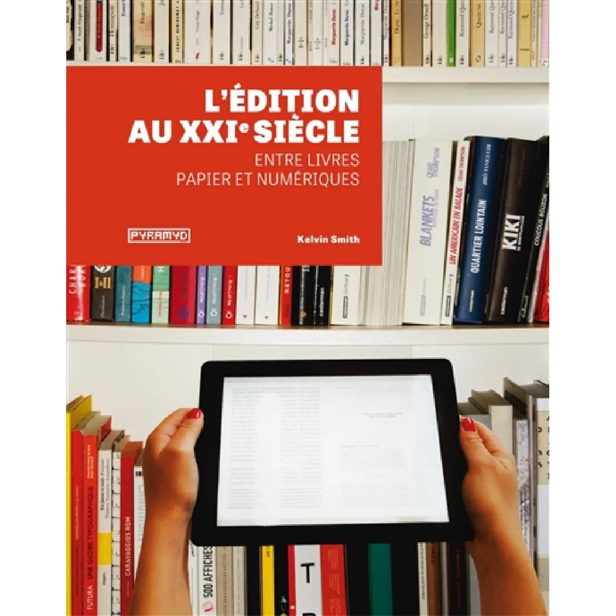 Acheter L'édition au XXIe siècle État correct - 11,40 € L'édition au XXIe siècle État correct N/A (Il ne s'agit pas d'une marque reconditionné disponible sur Rue du Commerce Seconde Vie