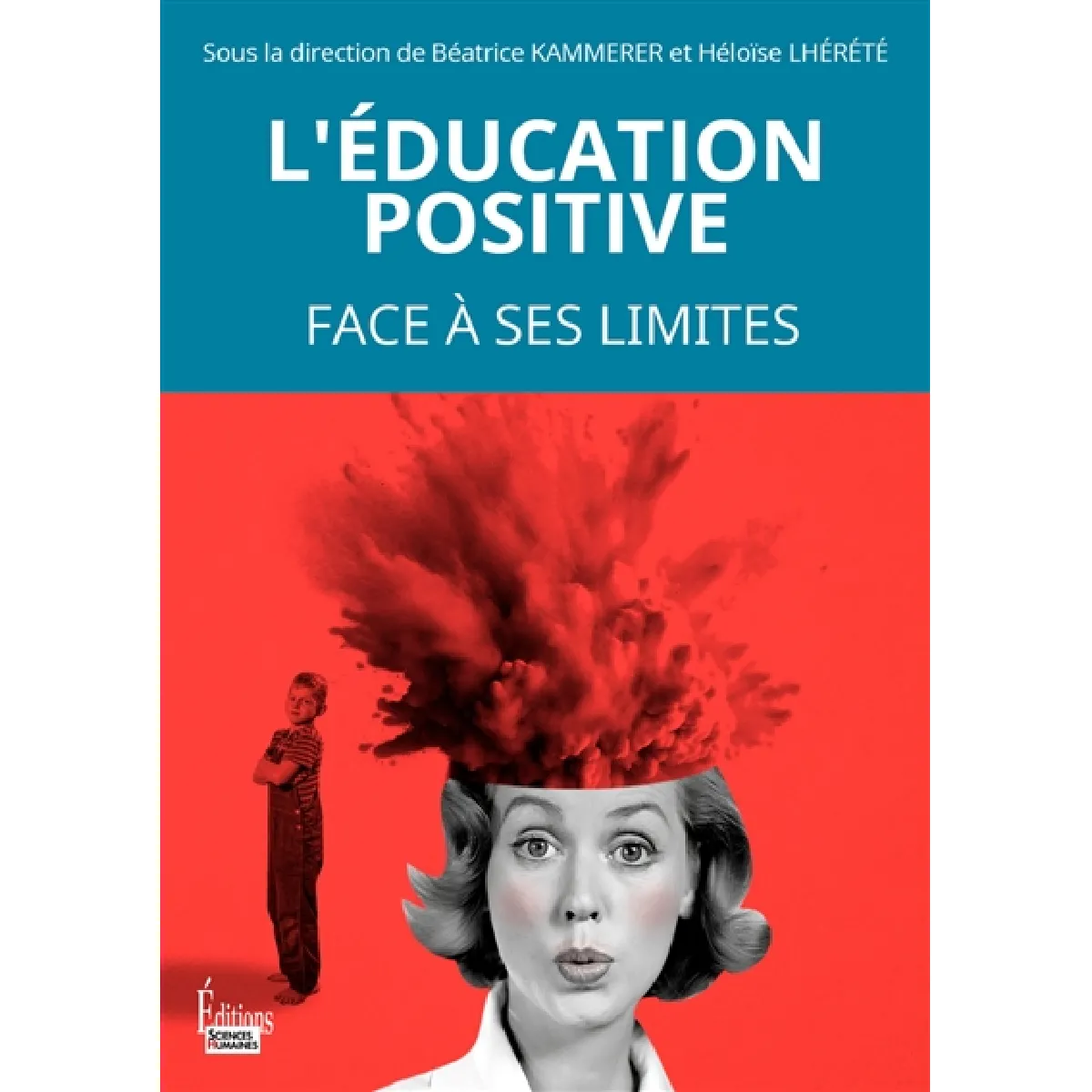 Acheter L'éducation positive face à ses limites État correct - 17,00 € L'éducation positive face à ses limites État correct N/A (Il ne s'agit pas d'une marque reconditionné disponible sur Rue du Commerce Seconde Vie