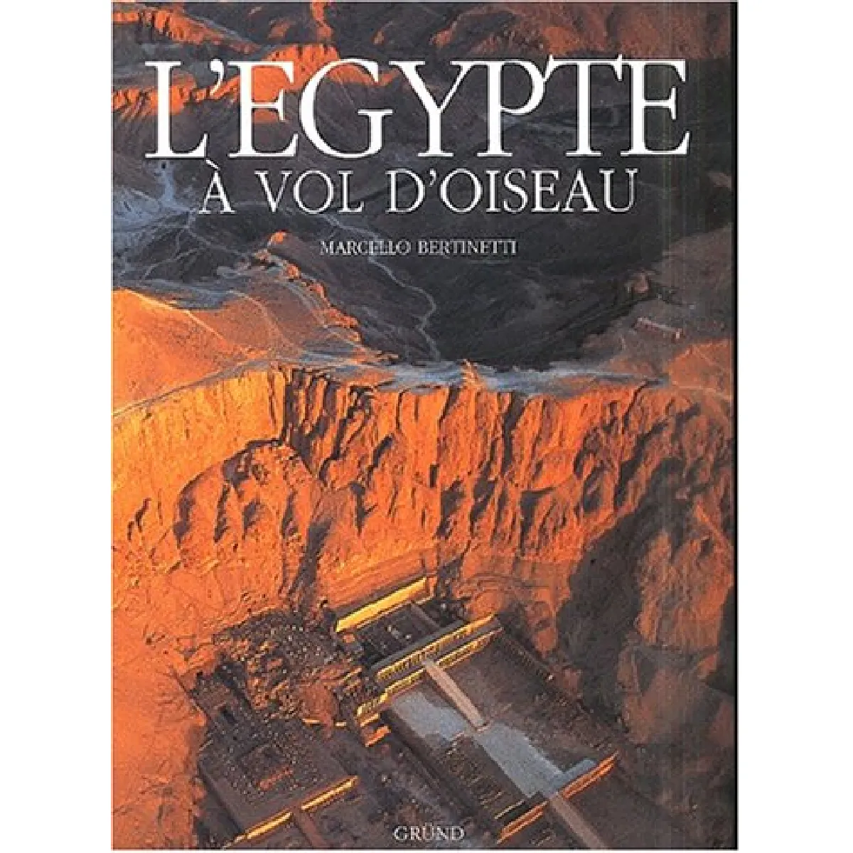 Acheter L'Egypte à vol d'oiseau État correct - 14,38 € L'Egypte à vol d'oiseau État correct N/A (Il ne s'agit pas d'une marque reconditionné disponible sur Rue du Commerce Seconde Vie