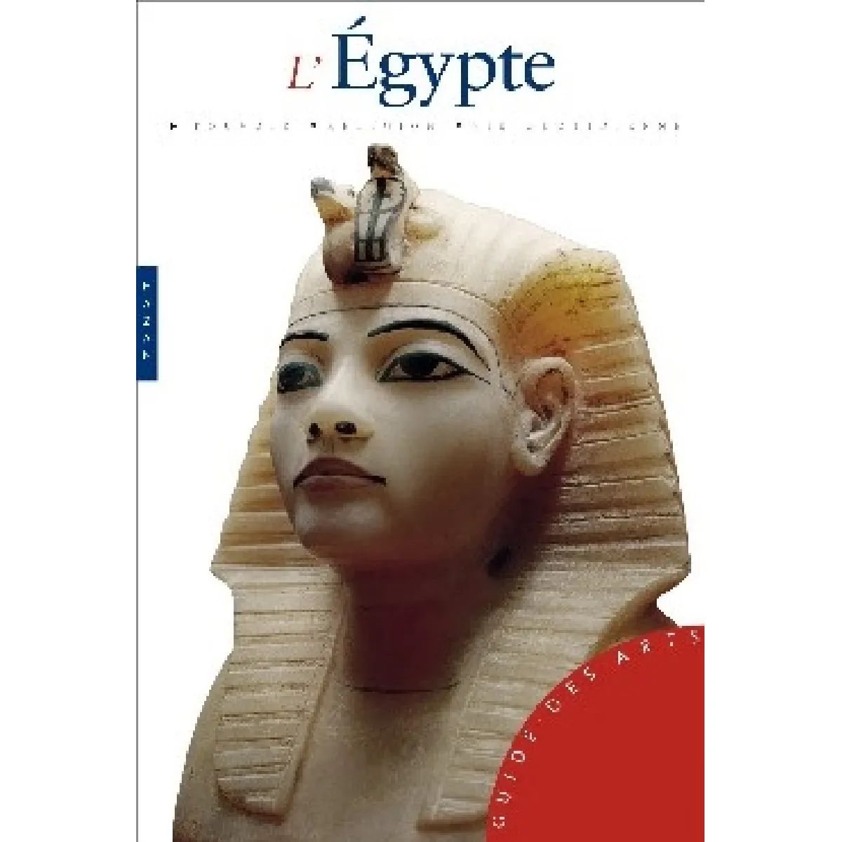Acheter L'Egypte : l'époque pharaonique État correct - 16,52 € L'Egypte : l'époque pharaonique État correct N/A (Il ne s'agit pas d'une marque reconditionné disponible sur Rue du Commerce Seconde Vie