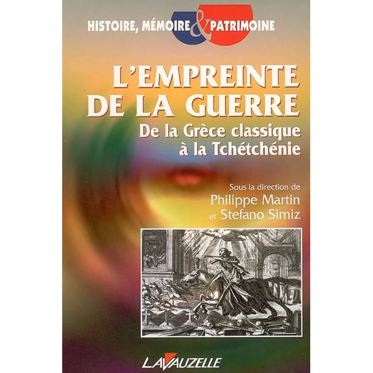 Acheter L'empreinte de la guerre : de la Grèce classique à la Tchétchénie État correct - 17,00 € L'empreinte de la guerre : de la Grèce classique à la Tchétchénie État correct N/A (Il ne s'agit pas d'une marque reconditionné disponible sur Rue du Commerce Seconde Vie