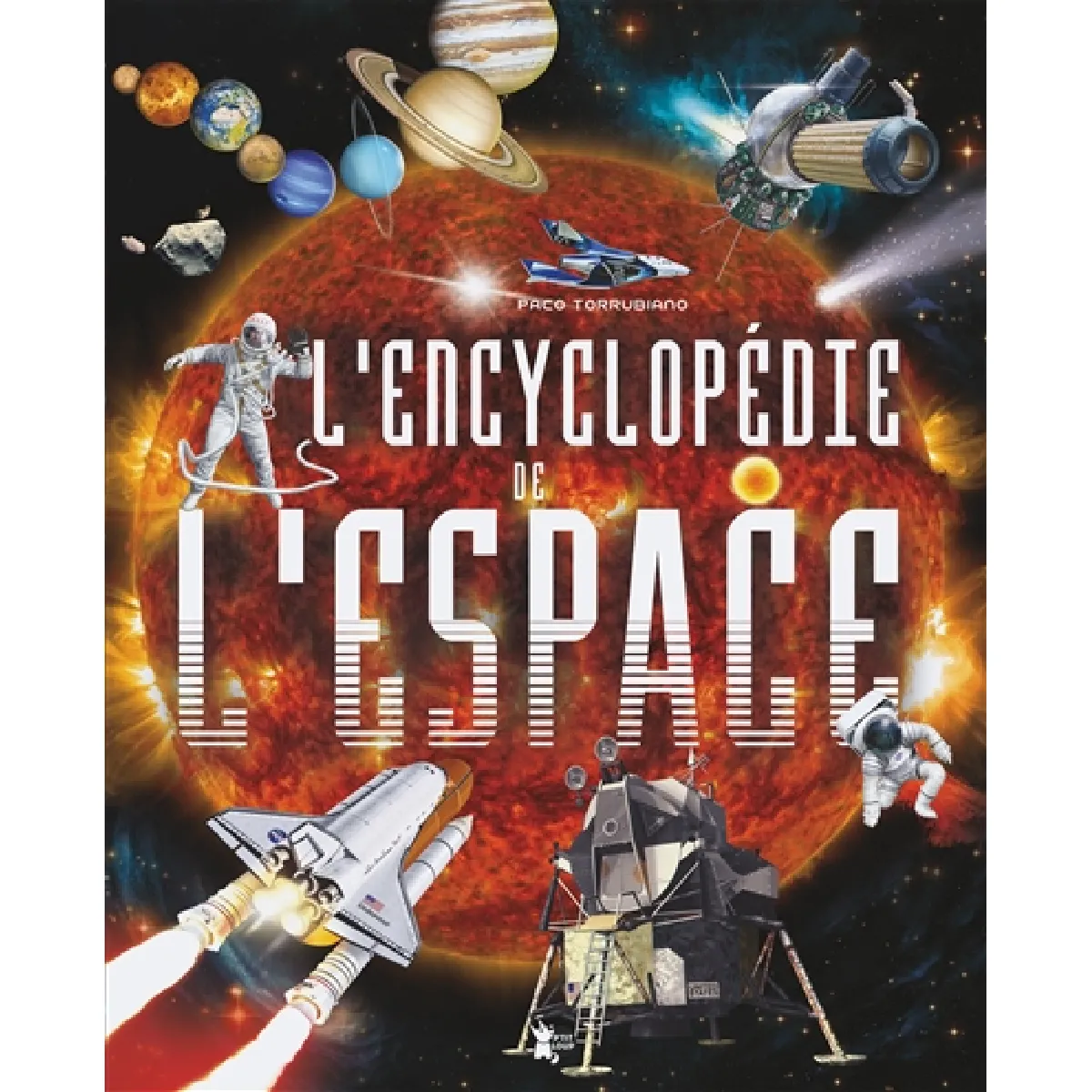 Acheter L'encyclopédie de l'espace État correct - 11,54 € L'encyclopédie de l'espace État correct N/A (Il ne s'agit pas d'une marque reconditionné disponible sur Rue du Commerce Seconde Vie