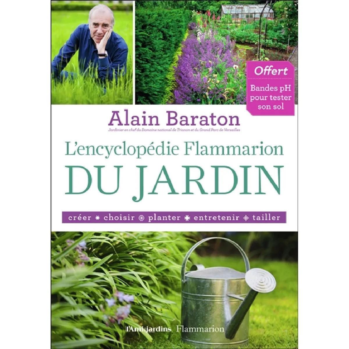 Acheter L'encyclopédie Flammarion du jardin : créer, choisir, planter, entretenir, tailler État correct - 11,84 € L'encyclopédie Flammarion du jardin : créer, choisir, planter, entretenir, tailler État correct N/A (Il ne s'agit pas d'une marque reconditionné disponible sur Rue du Commerce Seconde Vie