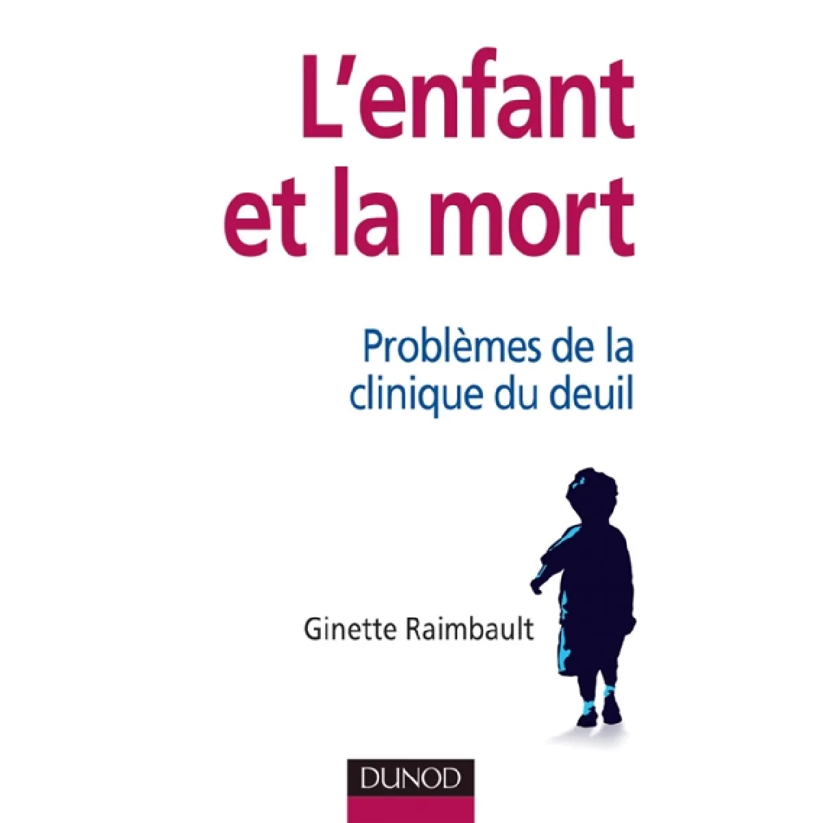 Acheter L'enfant et la mort : problèmes de la clinique du deuil État correct - 10,86 € L'enfant et la mort : problèmes de la clinique du deuil État correct N/A (Il ne s'agit pas d'une marque reconditionné disponible sur Rue du Commerce Seconde Vie