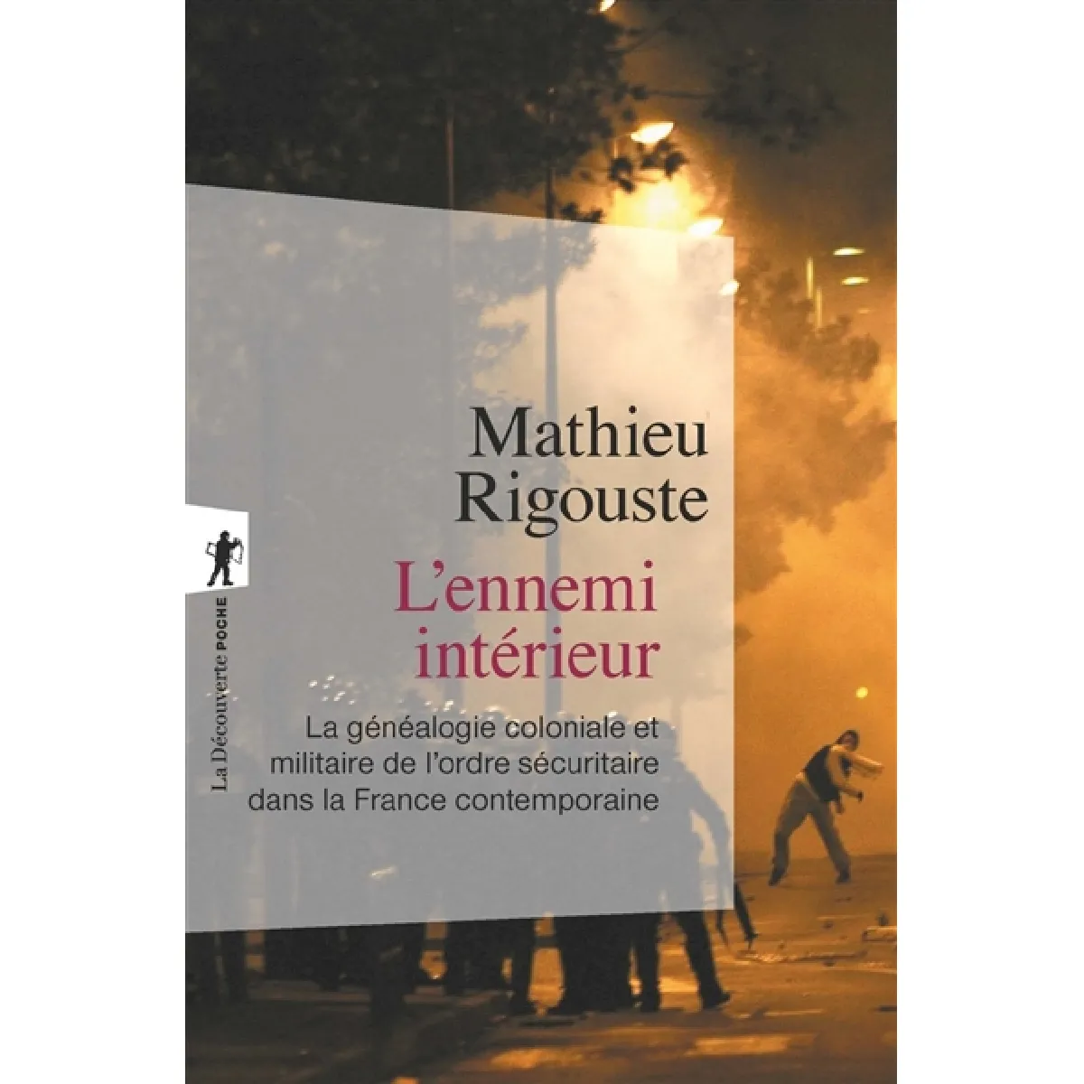 Acheter L'ennemi intérieur : la généalogie coloniale et militaire de l'ordre sécuritaire dans la France contemporaine État correct - 10,07 € L'ennemi intérieur : la généalogie coloniale et militaire de l'ordre sécuritaire dans la France contemporaine État correct N/A (Il ne s'agit pas d'une marque reconditionné disponible sur Rue du Commerce Seconde Vie