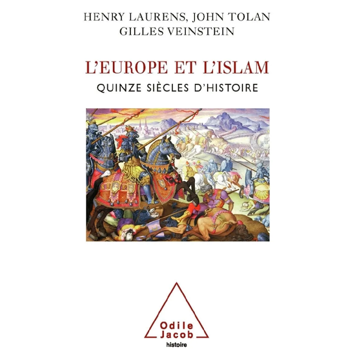 Acheter L'Europe et l'islam : quinze siècles d'histoire État correct - 24,31 € L'Europe et l'islam : quinze siècles d'histoire État correct N/A (Il ne s'agit pas d'une marque reconditionné disponible sur Rue du Commerce Seconde Vie