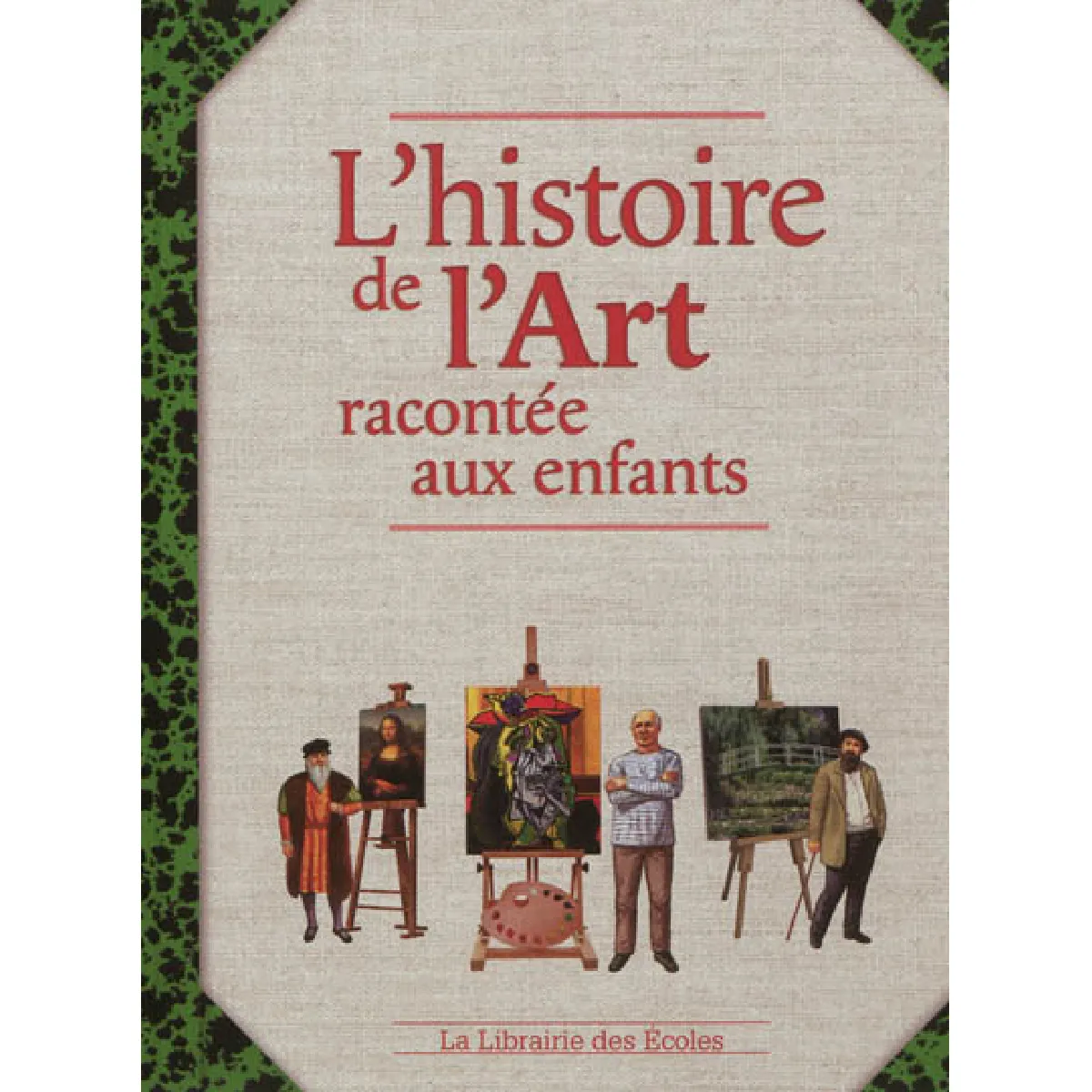 Acheter L'histoire de l'art racontée aux enfants État correct - 10,94 € L'histoire de l'art racontée aux enfants État correct N/A (Il ne s'agit pas d'une marque reconditionné disponible sur Rue du Commerce Seconde Vie