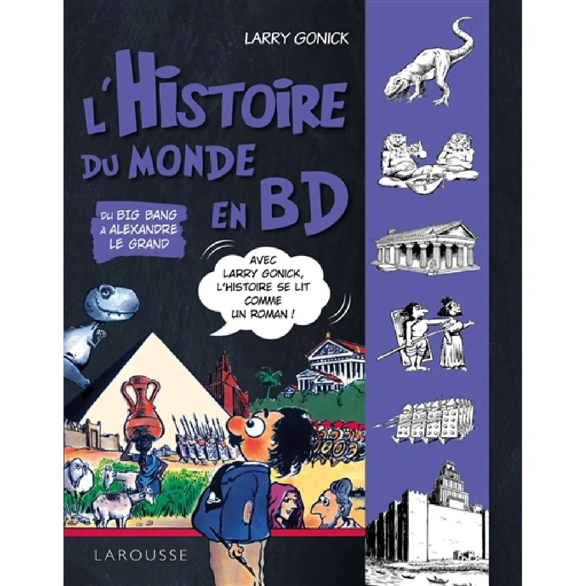 L'histoire du monde en BD. Vol. 1. Du big bang à Alexandre le Grand État correct - 15,32 € L'histoire du monde en BD. Vol. 1. Du big bang à Alexandre le Grand État correct N/A (Il ne s'agit pas d'une marque reconditionné disponible sur Rue du Commerce Seconde Vie