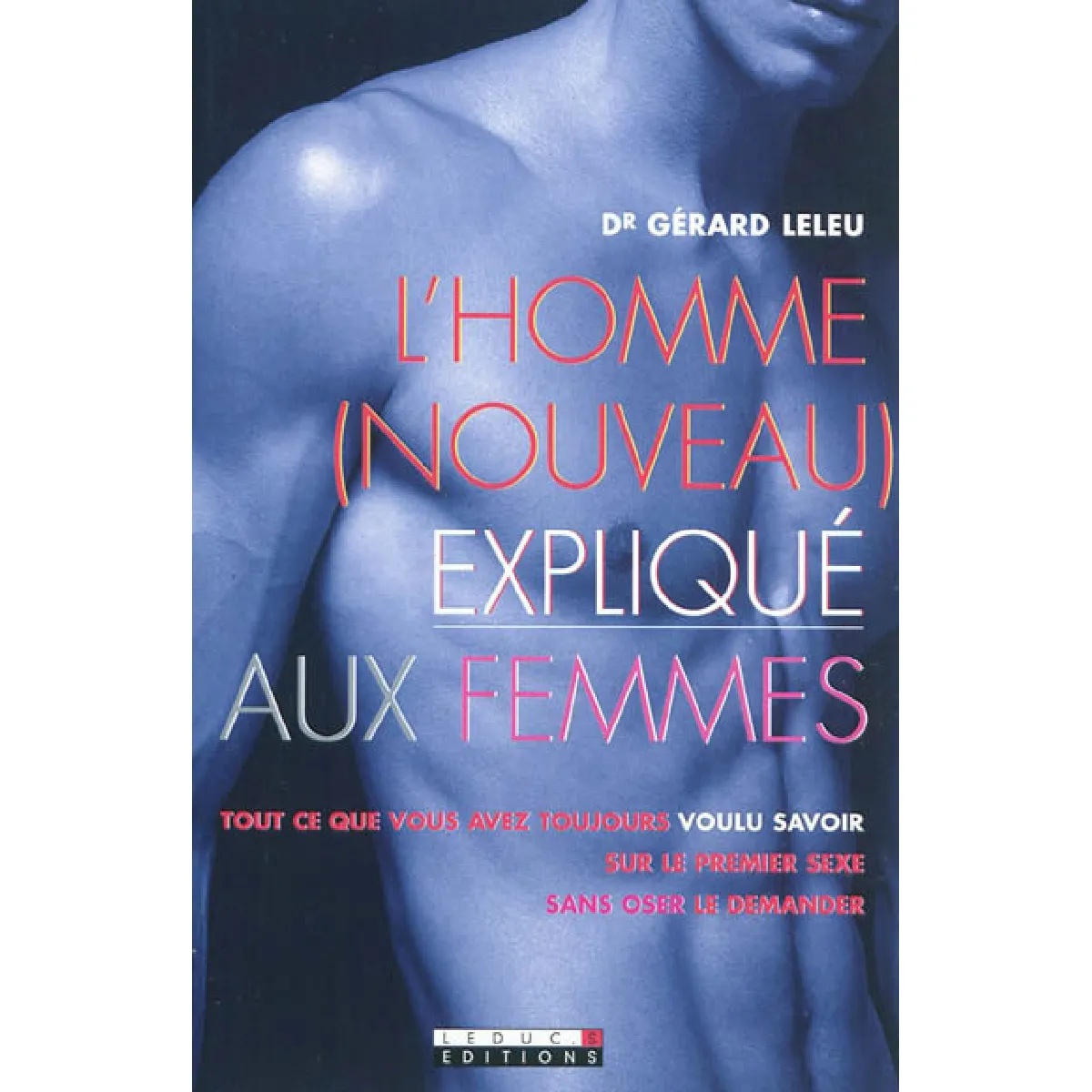 Acheter L'homme, nouveau, expliqué aux femmes : tout ce que vous avez toujours voulu savoir sur le premier sexe sans oser le demander État correct - 11,83 € L'homme, nouveau, expliqué aux femmes : tout ce que vous avez toujours voulu savoir sur le premier sexe sans oser le demander État correct N/A (Il ne s'agit pas d'une marque reconditionné disponible sur Rue du Commerce Seconde Vie