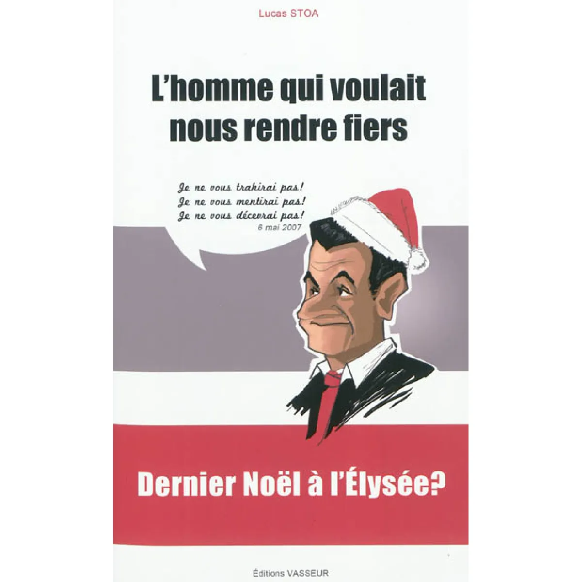 L'homme qui voulait nous rendre fiers : dernier Noël à l'Elysée ? État correct - 10,00 € L'homme qui voulait nous rendre fiers : dernier Noël à l'Elysée ? État correct N/A (Il ne s'agit pas d'une marque reconditionné disponible sur Rue du Commerce Seconde Vie