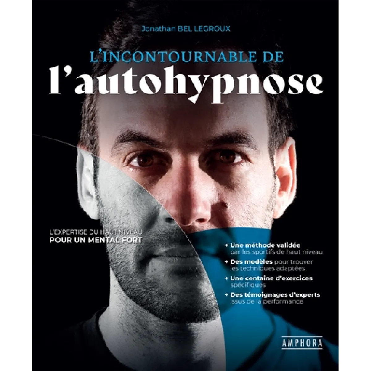 Acheter L'incontournable de l'autohypnose : l'expertise du haut niveau pour un mental fort État correct - 22,00 € L'incontournable de l'autohypnose : l'expertise du haut niveau pour un mental fort État correct N/A (Il ne s'agit pas d'une marque reconditionné disponible sur Rue du Commerce Seconde Vie