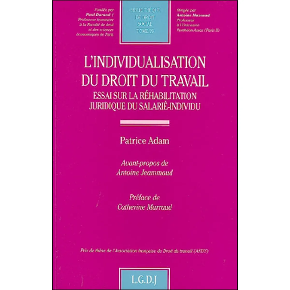 Acheter L'individualisation du droit du travail : essai sur la réhabilitation juridique du salarié-individu État correct - 16,62 € L'individualisation du droit du travail : essai sur la réhabilitation juridique du salarié-individu État correct N/A (Il ne s'agit pas d'une marque reconditionné disponible sur Rue du Commerce Seconde Vie