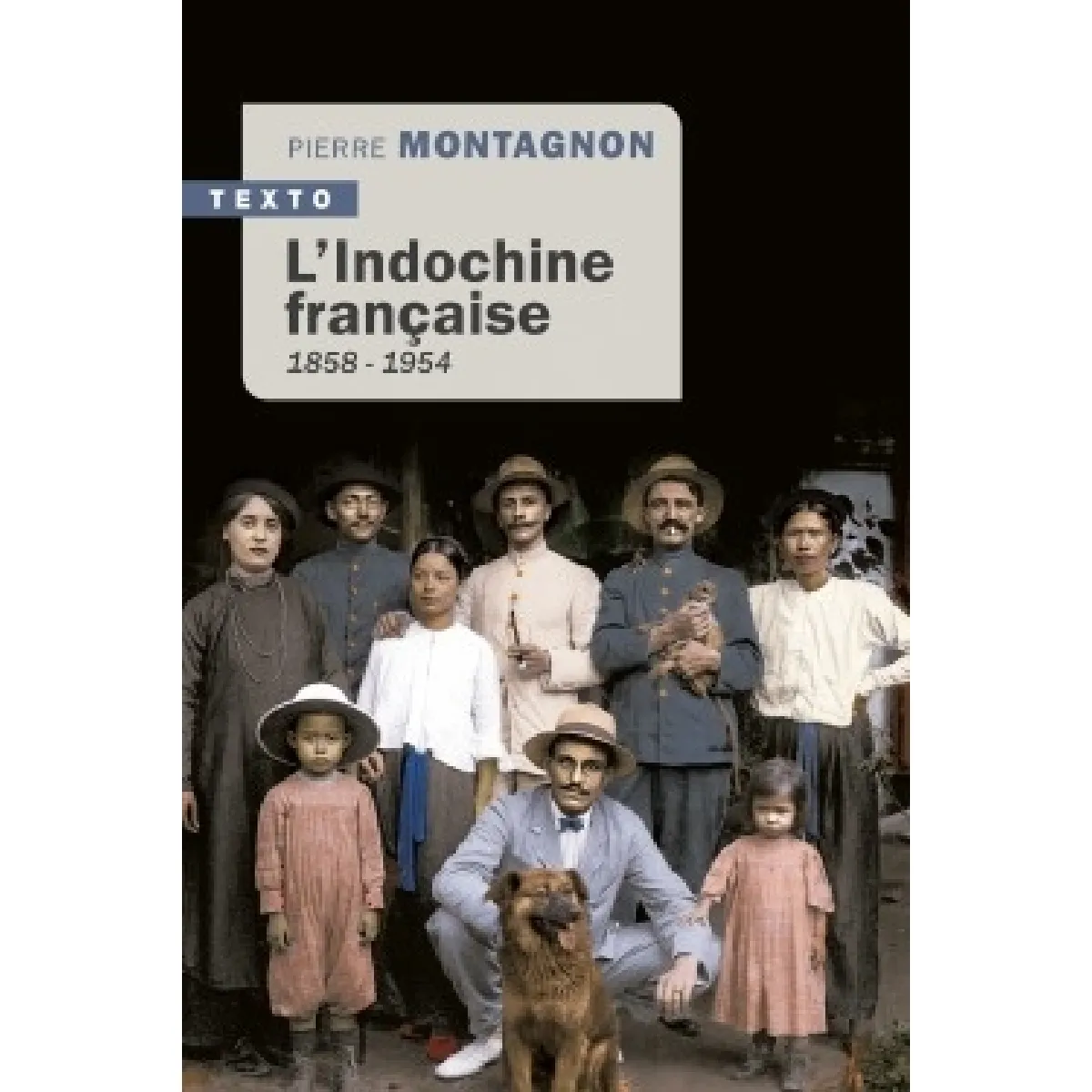Acheter L'Indochine française, 1858-1954 État correct - 15,30 € L'Indochine française, 1858-1954 État correct N/A (Il ne s'agit pas d'une marque reconditionné disponible sur Rue du Commerce Seconde Vie