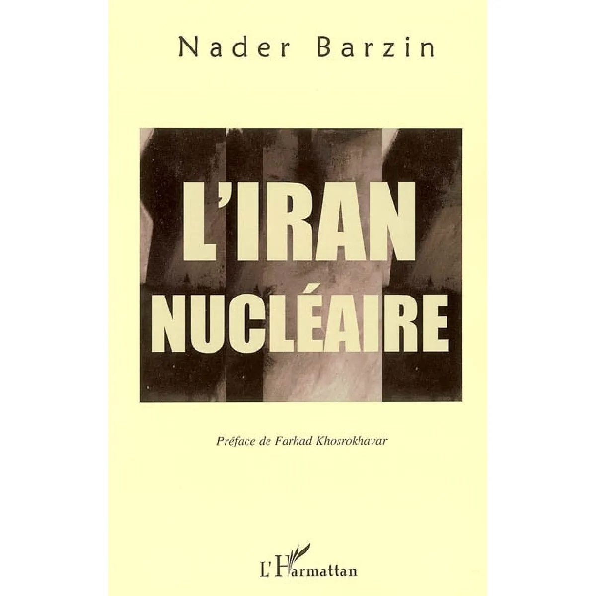 Acheter L'Iran nucléaire État correct - 17,17 € L'Iran nucléaire État correct N/A (Il ne s'agit pas d'une marque reconditionné disponible sur Rue du Commerce Seconde Vie