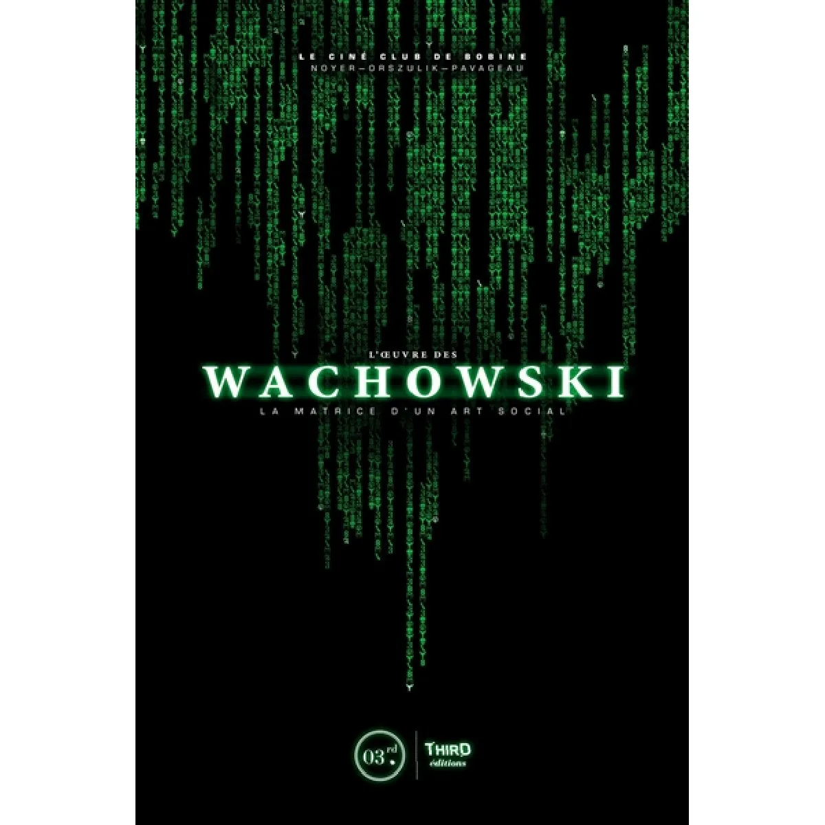 Acheter L'oeuvre des Wachowski : la matrice d'un art social État correct - 12,15 € L'oeuvre des Wachowski : la matrice d'un art social État correct N/A (Il ne s'agit pas d'une marque reconditionné disponible sur Rue du Commerce Seconde Vie