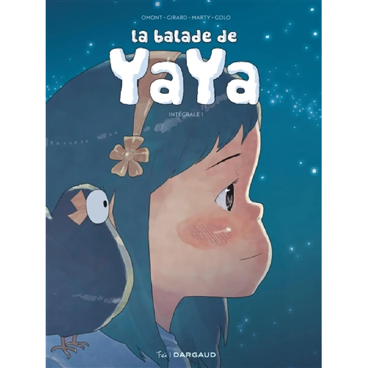 Acheter La balade de Yaya : intégrale. Vol. 1 État correct - 14,99 € La balade de Yaya : intégrale. Vol. 1 État correct N/A (Il ne s'agit pas d'une marque reconditionné disponible sur Rue du Commerce Seconde Vie
