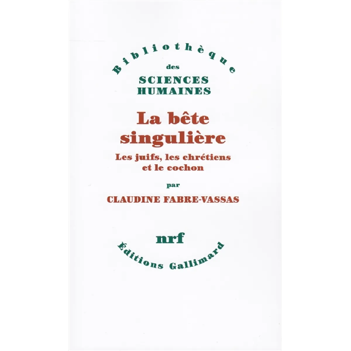 Acheter La Bête singulière : les juifs, les chrétiens et le cochon État correct - 17,17 € La Bête singulière : les juifs, les chrétiens et le cochon État correct N/A (Il ne s'agit pas d'une marque reconditionné disponible sur Rue du Commerce Seconde Vie