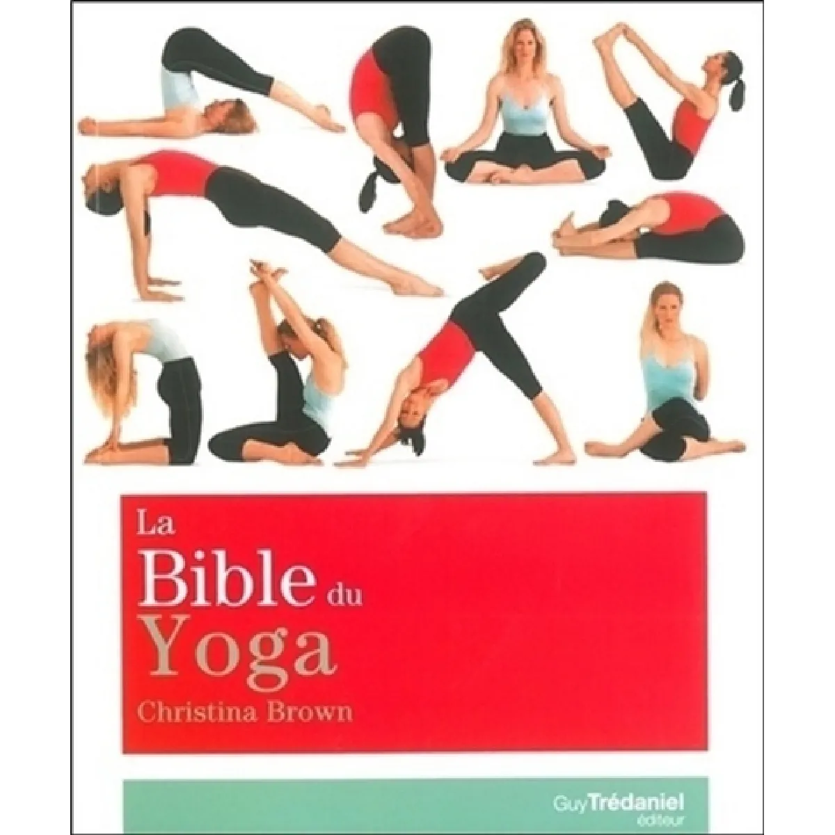 Acheter La bible du yoga État correct - 10,22 € La bible du yoga État correct N/A (Il ne s'agit pas d'une marque reconditionné disponible sur Rue du Commerce Seconde Vie