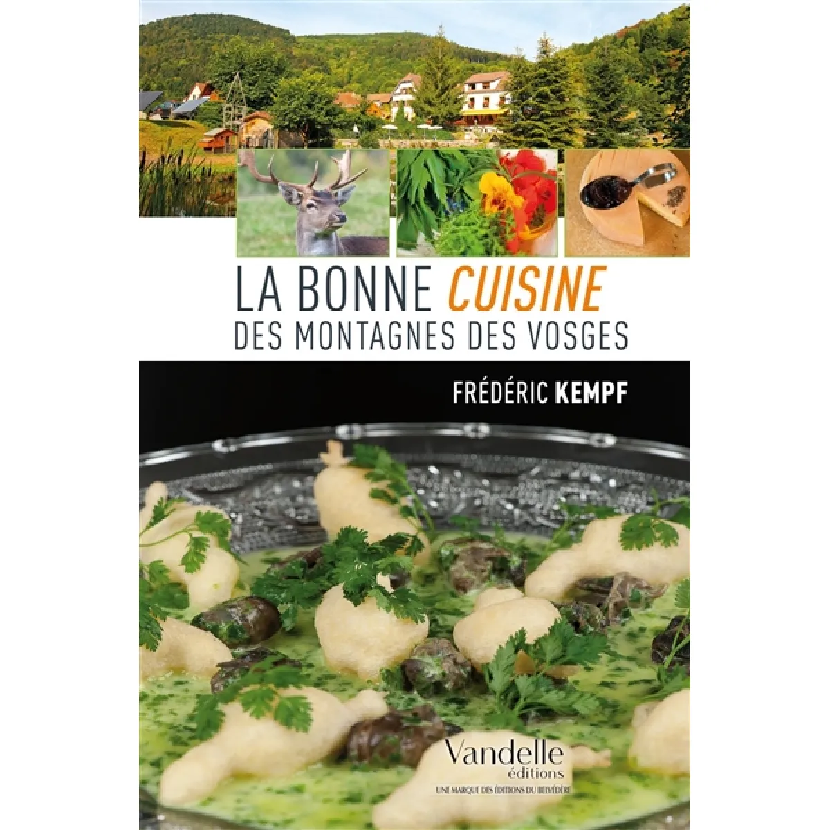Acheter La bonne cuisine des montagnes des Vosges État correct - 14,00 € La bonne cuisine des montagnes des Vosges État correct N/A (Il ne s'agit pas d'une marque reconditionné disponible sur Rue du Commerce Seconde Vie