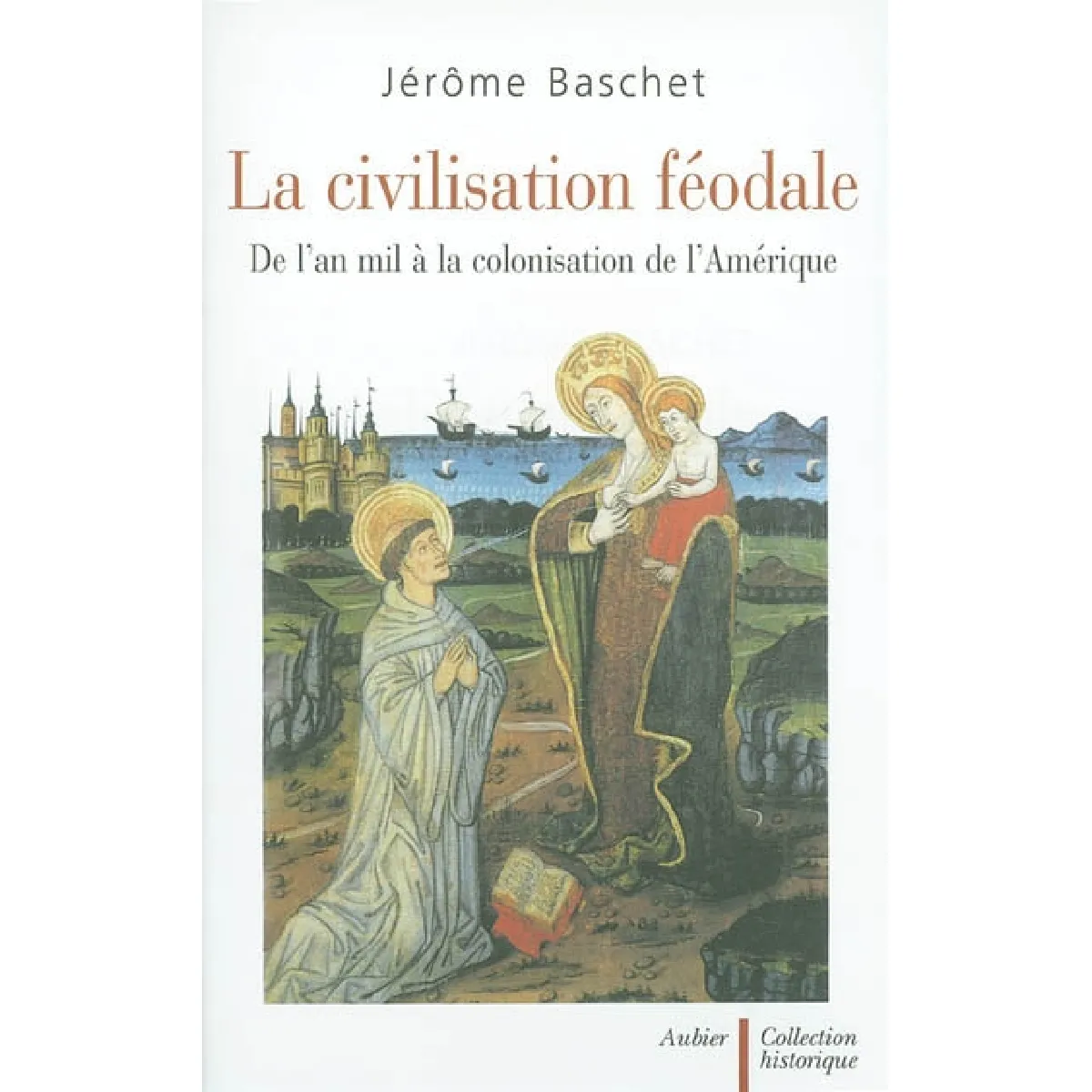 Acheter La civilisation féodale : de l'an mil à la colonisation de l'Amérique État correct - 17,17 € La civilisation féodale : de l'an mil à la colonisation de l'Amérique État correct N/A (Il ne s'agit pas d'une marque reconditionné disponible sur Rue du Commerce Seconde Vie