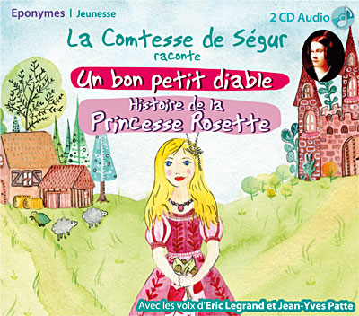 La Comtesse de Ségur raconte : Histoire de la Princesse Rosette - Un bon petit diable État correct reconditionné disponible sur Fnac