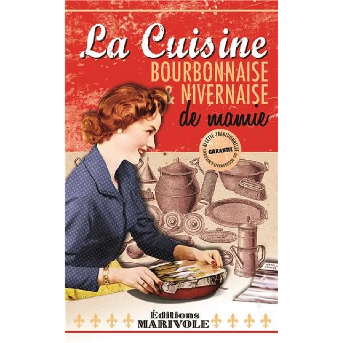 Acheter La cuisine bourbonnaise & nivernaise de mamie État correct - 13,00 € La cuisine bourbonnaise & nivernaise de mamie État correct N/A (Il ne s'agit pas d'une marque reconditionné disponible sur Rue du Commerce Seconde Vie