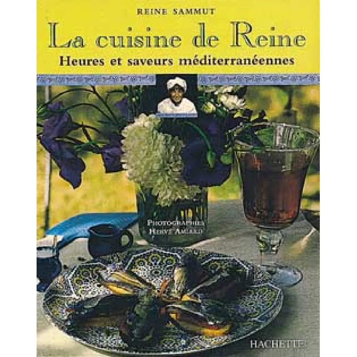 Acheter La cuisine de Reine : heures et saveurs méditerranéennes État correct - 25,00 € La cuisine de Reine : heures et saveurs méditerranéennes État correct N/A (Il ne s'agit pas d'une marque reconditionné disponible sur Rue du Commerce Seconde Vie