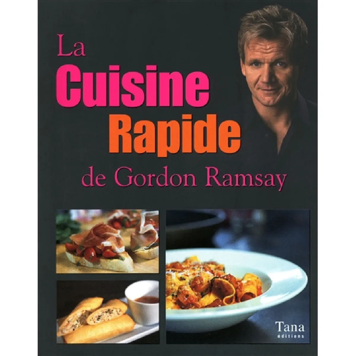 Acheter La cuisine rapide de Gordon Ramsay État correct - 11,59 € La cuisine rapide de Gordon Ramsay État correct N/A (Il ne s'agit pas d'une marque reconditionné disponible sur Rue du Commerce Seconde Vie