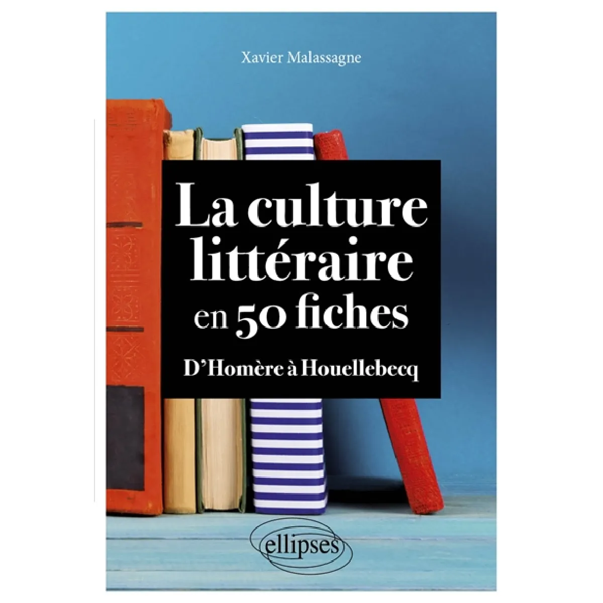 Acheter La culture littéraire en 50 fiches : d'Homère à Houellebecq État correct - 10,03 € La culture littéraire en 50 fiches : d'Homère à Houellebecq État correct N/A (Il ne s'agit pas d'une marque reconditionné disponible sur Rue du Commerce Seconde Vie