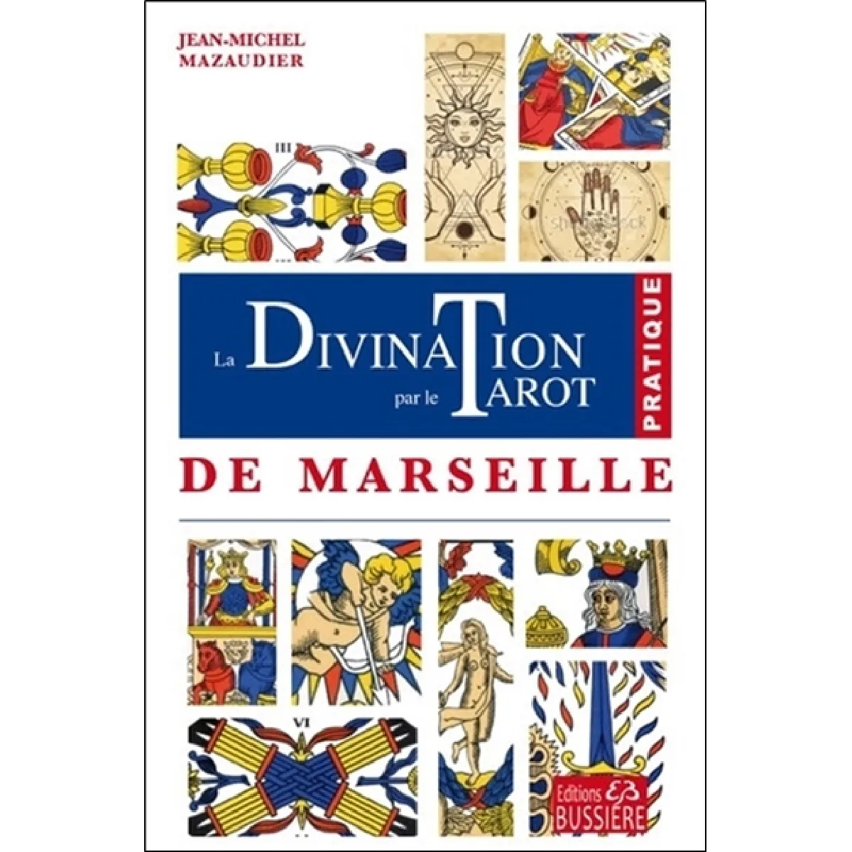 La divination par le tarot de Marseille : pratique État correct - 17,46 € La divination par le tarot de Marseille : pratique État correct N/A (Il ne s'agit pas d'une marque reconditionné disponible sur Rue du Commerce Seconde Vie