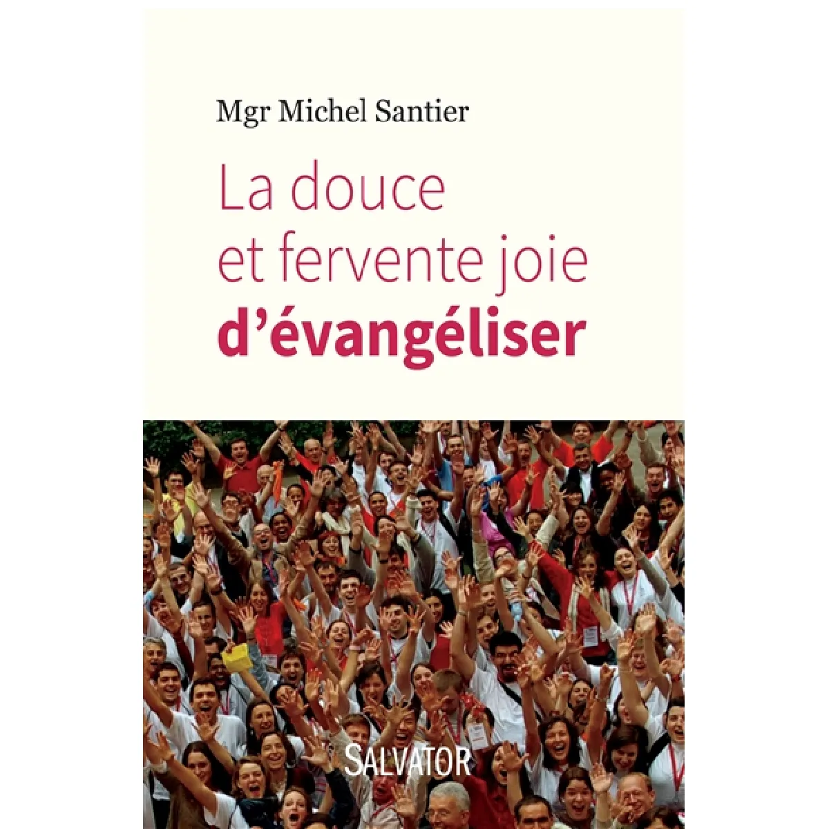 Acheter La douce et fervente joie d'évangéliser État correct - 15,60 € La douce et fervente joie d'évangéliser État correct N/A (Il ne s'agit pas d'une marque reconditionné disponible sur Rue du Commerce Seconde Vie