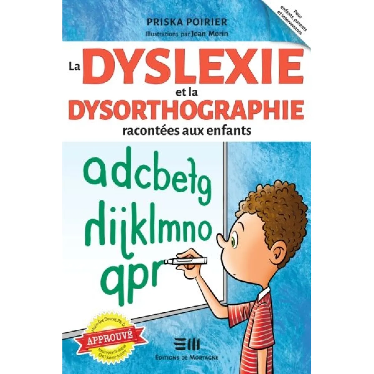 Acheter La dyslexie et la dysorthographie racontée aux enfants État correct - 12,41 € La dyslexie et la dysorthographie racontée aux enfants État correct N/A (Il ne s'agit pas d'une marque reconditionné disponible sur Rue du Commerce Seconde Vie