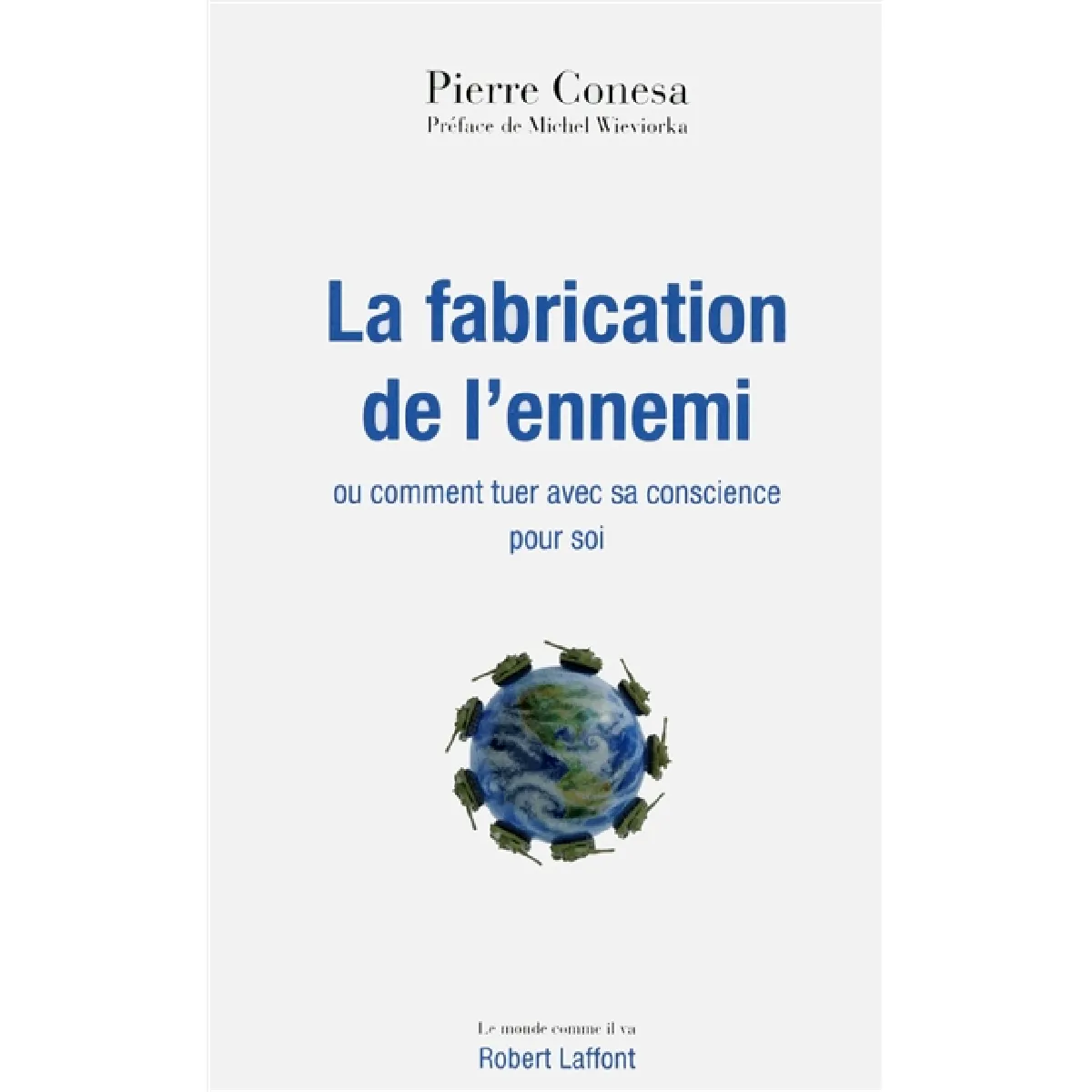 Acheter La fabrication de l'ennemi ou Comment tuer avec sa conscience pour soi État correct - 10,49 € La fabrication de l'ennemi ou Comment tuer avec sa conscience pour soi État correct N/A (Il ne s'agit pas d'une marque reconditionné disponible sur Rue du Commerce Seconde Vie