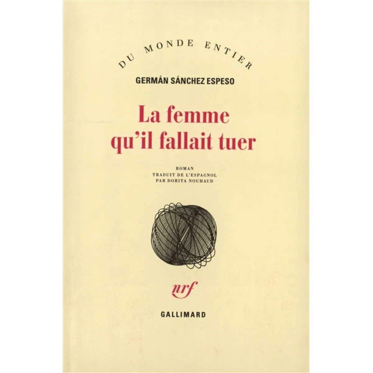 Acheter La femme qu'il fallait tuer État correct - 17,99 € La femme qu'il fallait tuer État correct N/A (Il ne s'agit pas d'une marque reconditionné disponible sur Rue du Commerce Seconde Vie