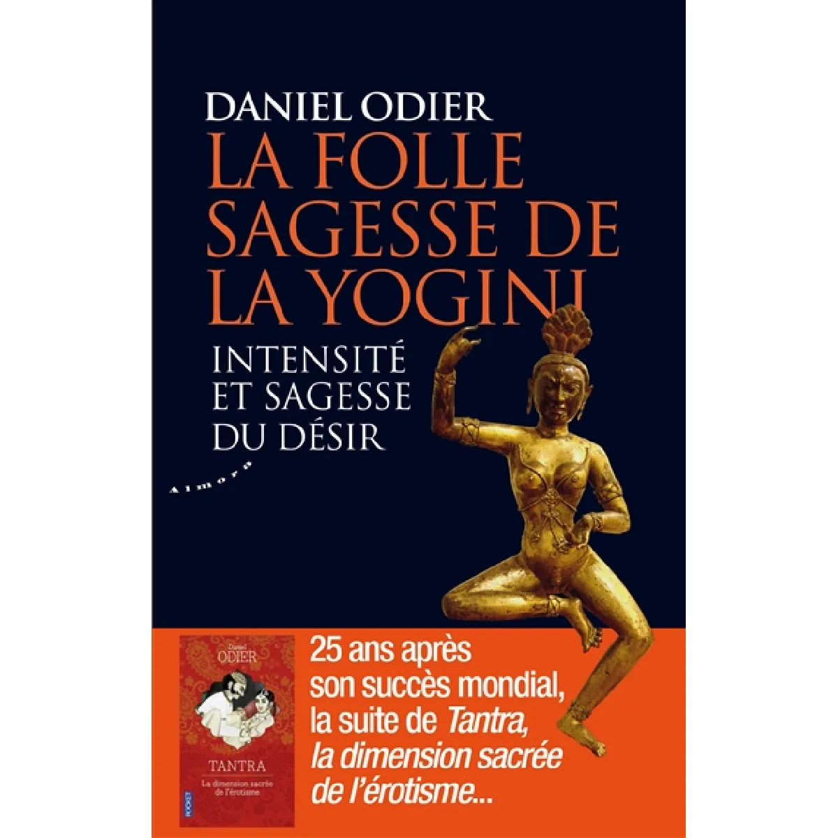 La folle sagesse de la yogini : intensité et sagesse du désir État correct - 21,18 € La folle sagesse de la yogini : intensité et sagesse du désir État correct N/A (Il ne s'agit pas d'une marque reconditionné disponible sur Rue du Commerce Seconde Vie