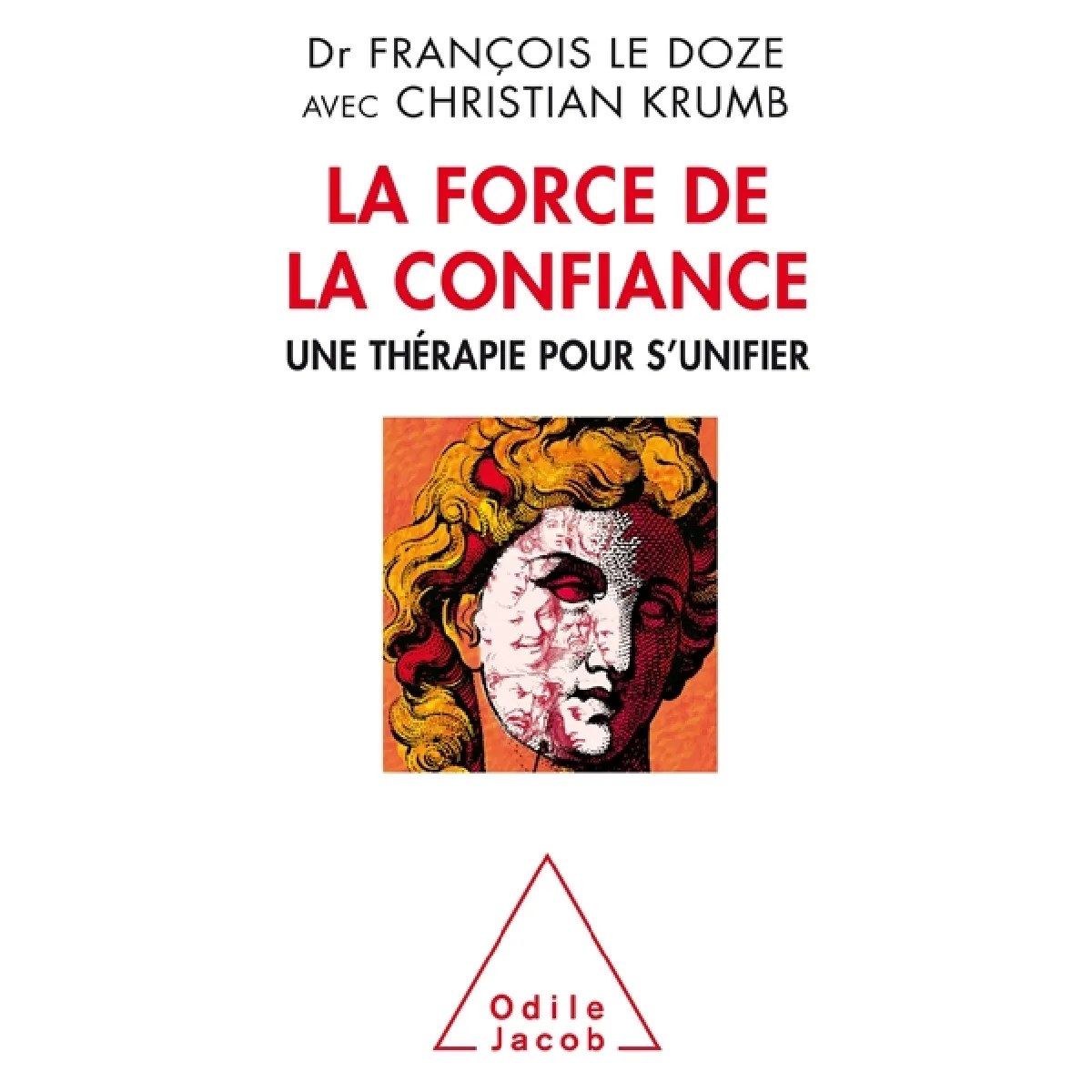 Acheter La force de la confiance : une thérapie pour s'unifier État correct - 12,42 € La force de la confiance : une thérapie pour s'unifier État correct N/A (Il ne s'agit pas d'une marque reconditionné disponible sur Rue du Commerce Seconde Vie