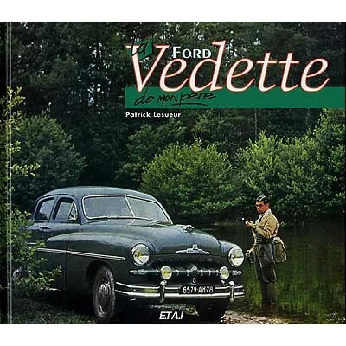 La Ford, la Vedette de mon père État correct - 33,37 € La Ford, la Vedette de mon père État correct N/A (Il ne s'agit pas d'une marque reconditionné disponible sur Rue du Commerce Seconde Vie