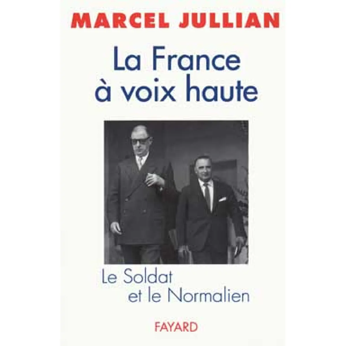 Acheter La France à voix haute : le soldat et le normalien État correct - 13,00 € La France à voix haute : le soldat et le normalien État correct N/A (Il ne s'agit pas d'une marque reconditionné disponible sur Rue du Commerce Seconde Vie