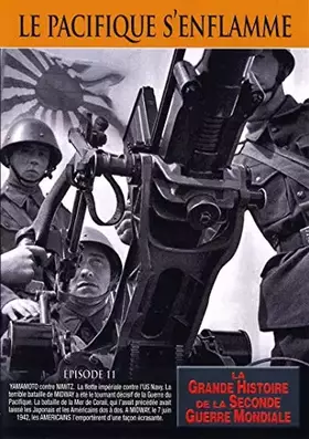 La Grande Histoire de la Seconde Guerre Mondiale - Episode 11 - Le Pacifique s'enflamme Bon état reconditionné disponible sur Ammareal