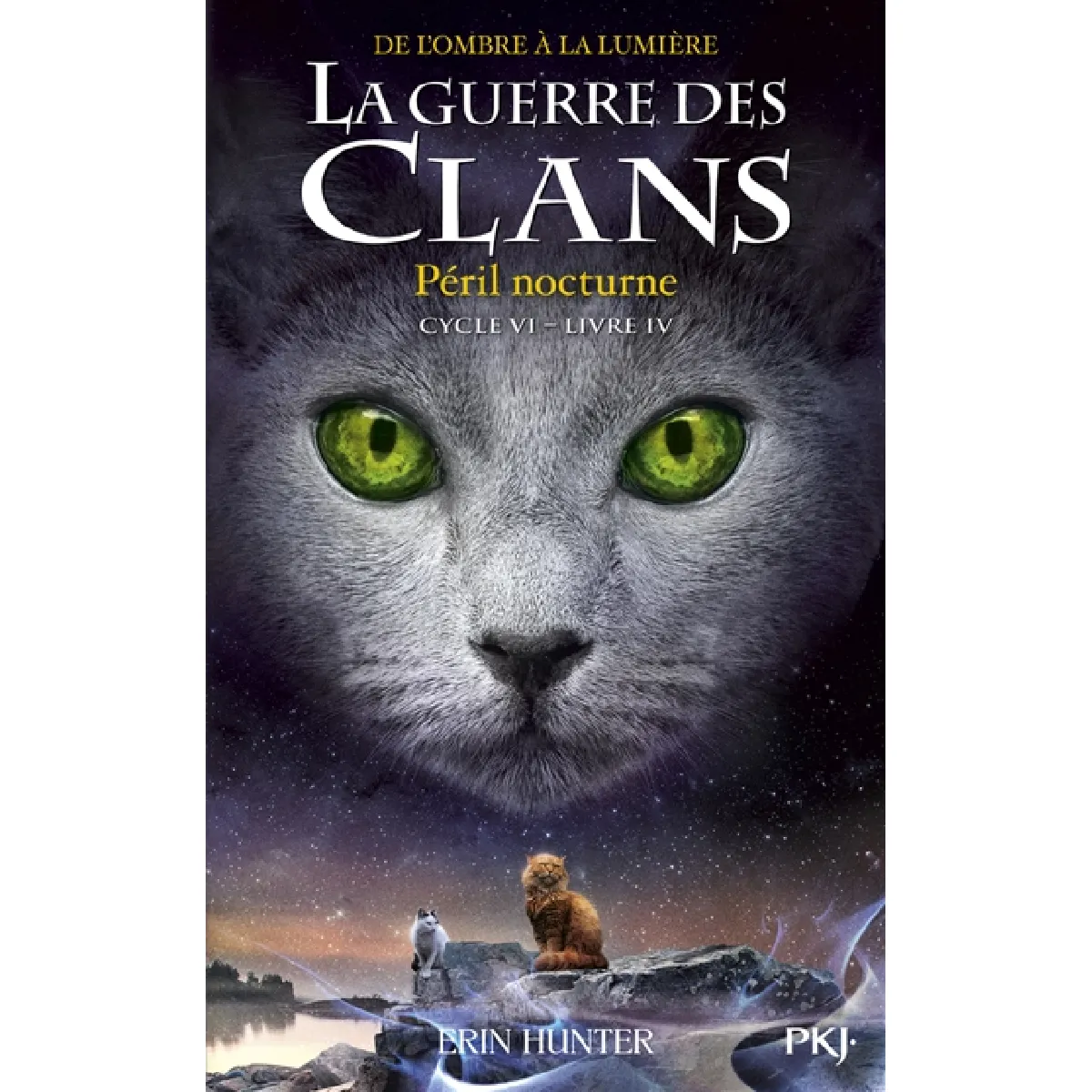 La guerre des clans : cycle 6, de l'ombre à la lumière. Vol. 4. Péril nocturne État correct - 13,03 € La guerre des clans : cycle 6, de l'ombre à la lumière. Vol. 4. Péril nocturne État correct N/A (Il ne s'agit pas d'une marque reconditionné disponible sur Rue du Commerce Seconde Vie