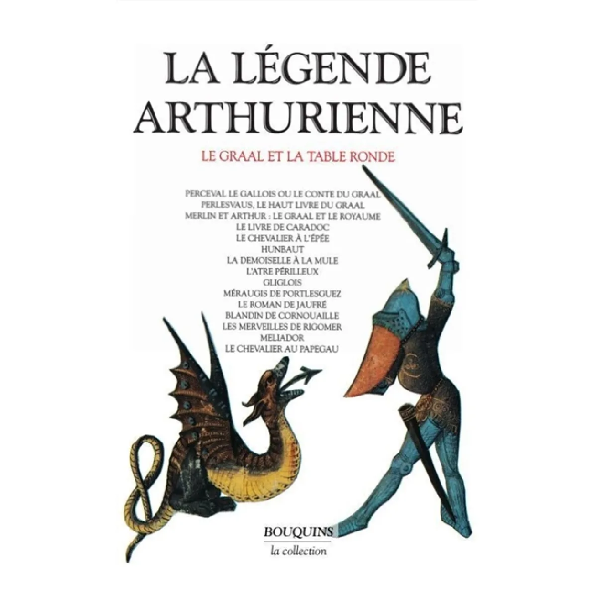 Acheter La légende arthurienne : le Graal et la Table ronde État correct - 30,00 € La légende arthurienne : le Graal et la Table ronde État correct N/A (Il ne s'agit pas d'une marque reconditionné disponible sur Rue du Commerce Seconde Vie
