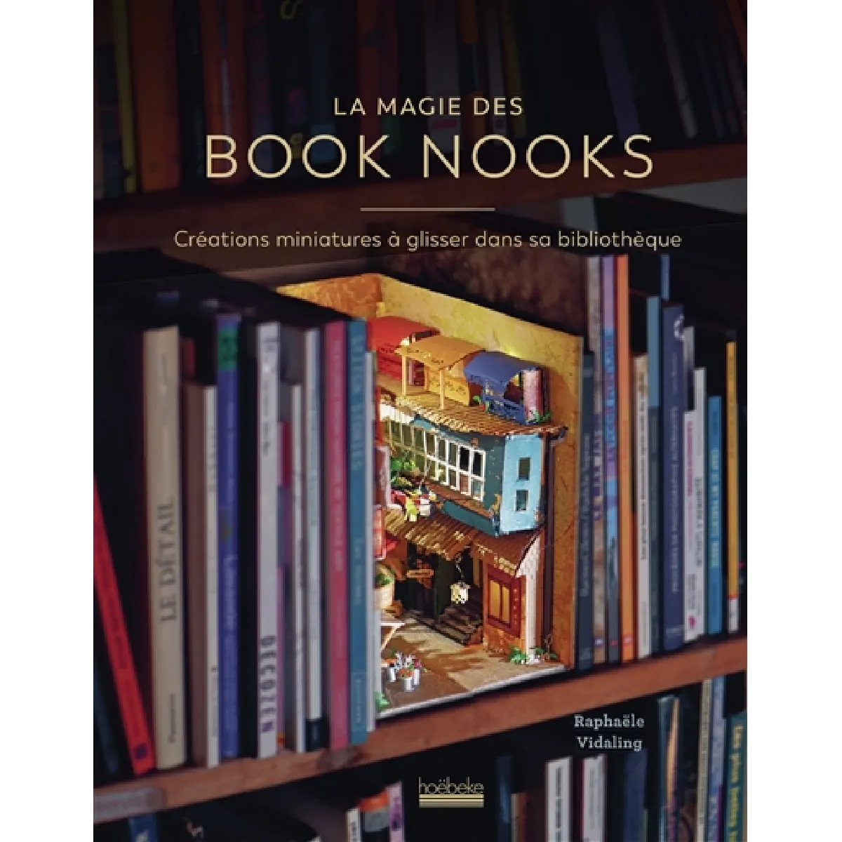 Acheter La magie des book nooks : créations miniatures à glisser dans sa bibliothèque État correct - 16,05 € La magie des book nooks : créations miniatures à glisser dans sa bibliothèque État correct N/A (Il ne s'agit pas d'une marque reconditionné disponible sur Rue du Commerce Seconde Vie