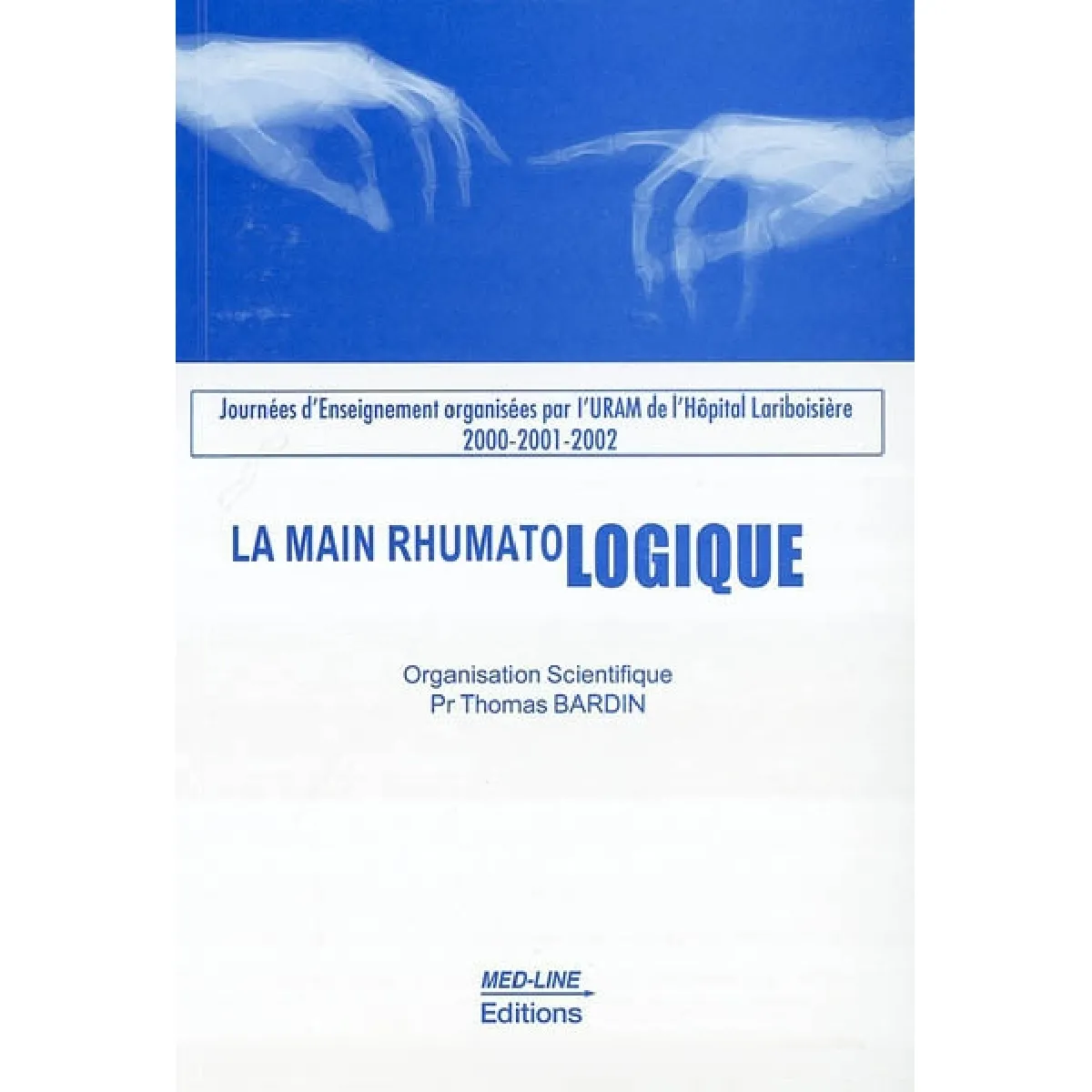 La main rhumatologique : journées d'enseignement 2000-2001-2002 État correct - 15,00 € La main rhumatologique : journées d'enseignement 2000-2001-2002 État correct N/A (Il ne s'agit pas d'une marque reconditionné disponible sur Rue du Commerce Seconde Vie