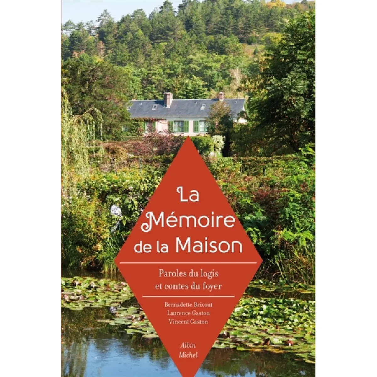 Acheter La mémoire de la maison : paroles du logis et contes du foyer État correct - 17,90 € La mémoire de la maison : paroles du logis et contes du foyer État correct N/A (Il ne s'agit pas d'une marque reconditionné disponible sur Rue du Commerce Seconde Vie