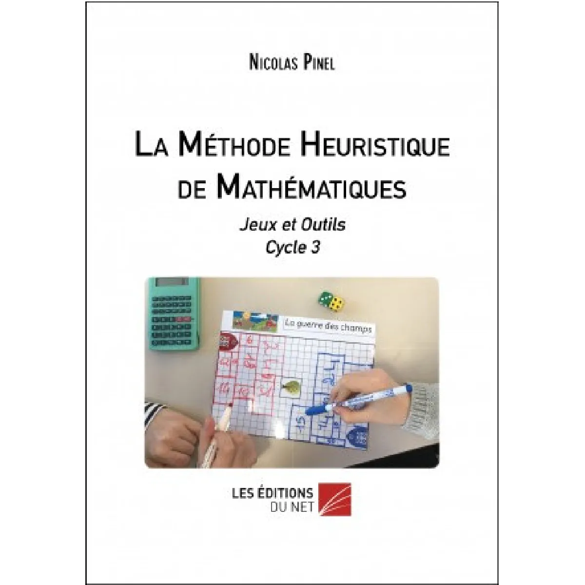 Acheter La méthode heuristique de mathématiques : jeux et outils, cycle 3 État correct - 10,32 € La méthode heuristique de mathématiques : jeux et outils, cycle 3 État correct N/A (Il ne s'agit pas d'une marque reconditionné disponible sur Rue du Commerce Seconde Vie