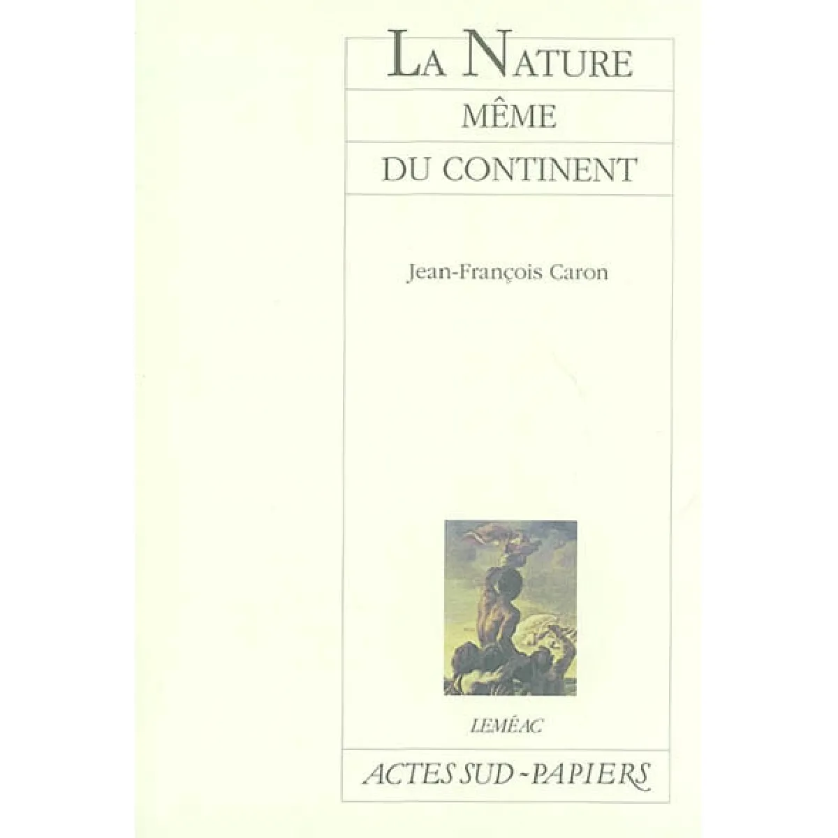 Acheter La nature même du continent État correct - 10,00 € La nature même du continent État correct N/A (Il ne s'agit pas d'une marque reconditionné disponible sur Rue du Commerce Seconde Vie