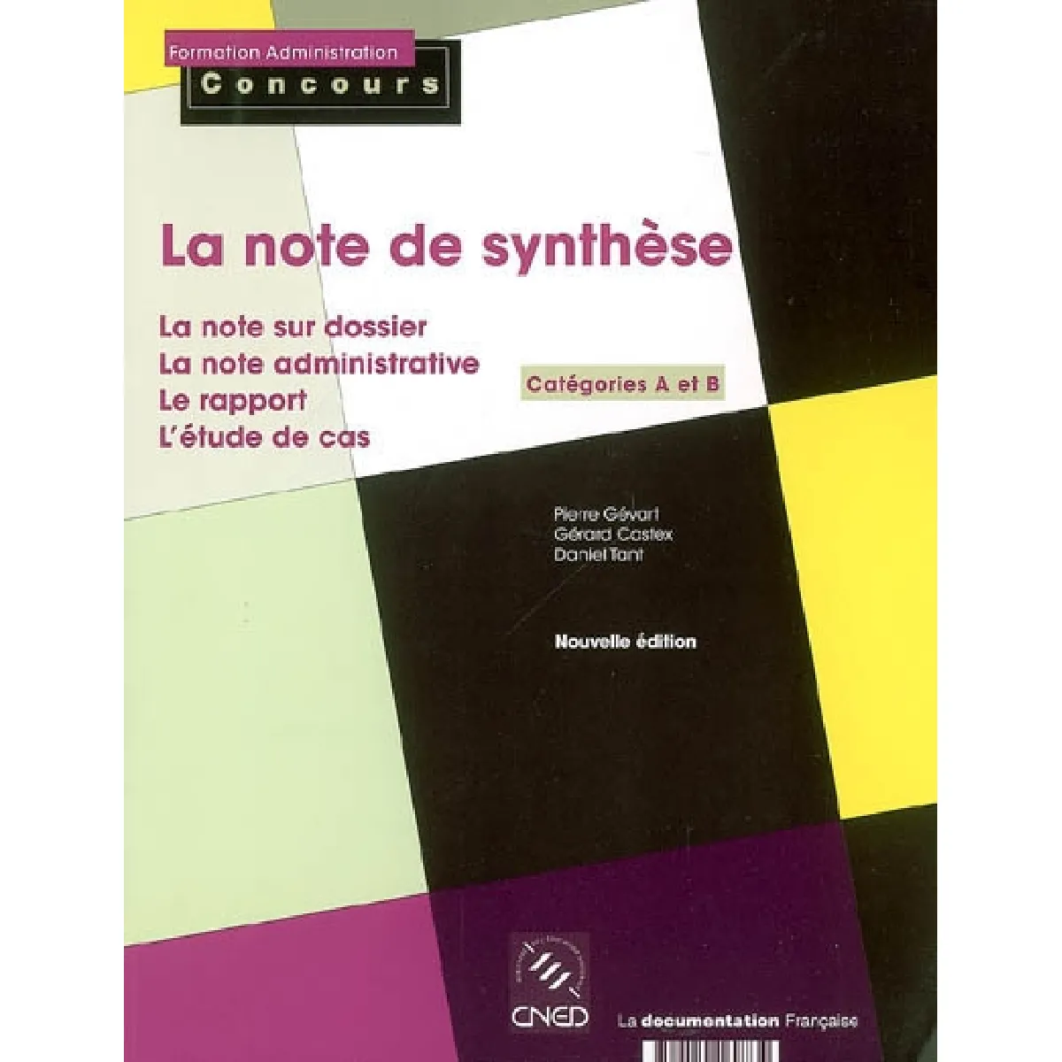Acheter La note de synthèse, catégories A et B : la note sur dossier, la note administrative, le rapport, l'étude de cas État correct - 11,00 € La note de synthèse, catégories A et B : la note sur dossier, la note administrative, le rapport, l'étude de cas État correct N/A (Il ne s'agit pas d'une marque reconditionné disponible sur Rue du Commerce Seconde Vie