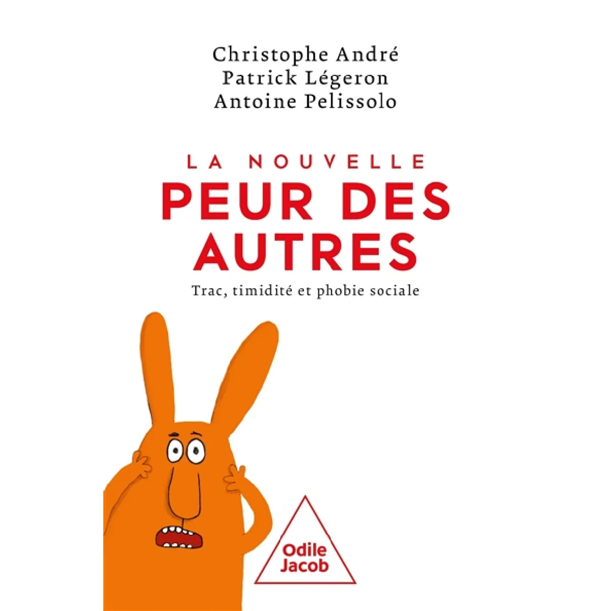 Acheter La nouvelle peur des autres : trac, timidité et phobie sociale État correct - 10,02 € La nouvelle peur des autres : trac, timidité et phobie sociale État correct N/A (Il ne s'agit pas d'une marque reconditionné disponible sur Rue du Commerce Seconde Vie